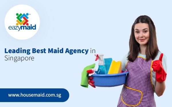 Looking for the Best Maid Agency in Singapore