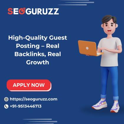 High-Quality Guest Posting – Real Backlinks, Real Growth