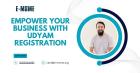 Empower Your Business with Udyam Registration