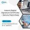 Instant Digital Signature Certificate – Secure, Fast & Easy