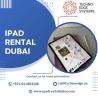 How to Rent Bulk iPads in Dubai Quickly?