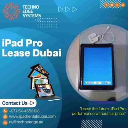 Benefits of iPad Pro Lease in Dubai