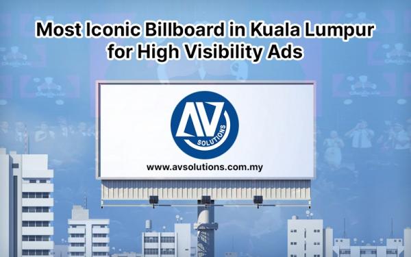 Most Iconic Billboard in Kuala Lumpur for High Visibility Ads