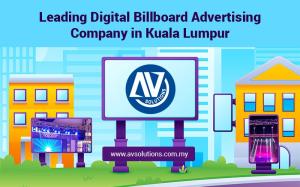 Leading Digital Billboard Advertising Company in Kuala Lumpur