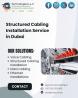 Searching for Expert Structured Cabling in Dubai Now?