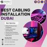 Looking for the Best Cabling Installation Dubai Services?