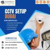 Why Choose Experts for Your CCTV Setup Dubai Needs?