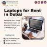 Looking for Premium Laptops For Rent in Dubai?